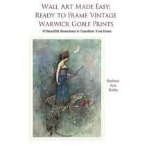 Wall Art Made Easy (Warwick Goble)