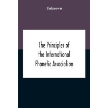 Principles Of The International Phonetic Association