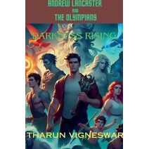 Darkness Rising (Andrew Lancaster and the Olympians)
