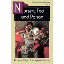 Nursery Tea and Poison (Tessa Crichton Mysteries)