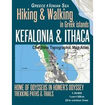 Kefalonia & Ithaca Complete Topographic Map Atlas 1 (Hopping Greek Islands Travel Guide Maps)