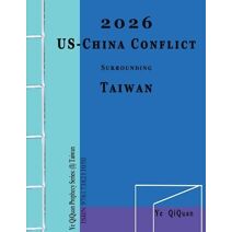 2026 US-China Conflict surrounding Taiwan (Ye Qiquan Prophecy)
