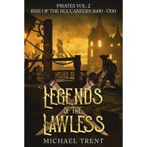 Legends of the Lawless Pirates Vol. 2 (Legends of the Lawless)