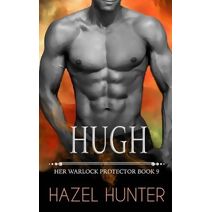 Hugh (Her Warlock Protector Book 9) (Her Warlock Protector)