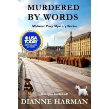 Murdered By Words (Midwest Cozy Mystery)