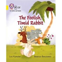 Foolish, Timid Rabbit (Collins Big Cat Phonics for Letters and Sounds)