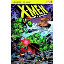 X-Men The Hidden Years; Worlds within Worlds