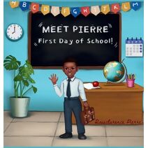 Meet Pierre "First Day of School"