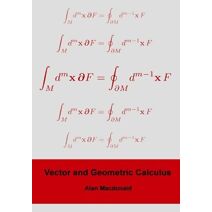 Vector and Geometric Calculus (Geometric Algebra & Calculus)