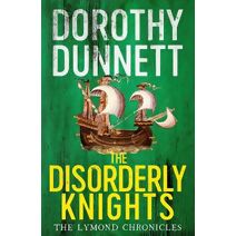 Disorderly Knights (Lymond Chronicles)