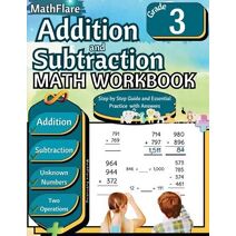 Addition and Subtraction Math Workbook 3rd Grade (Mathflare Workbooks)