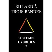 Billard À Trois Bandes - Systèmes Hybrides 2 (Systèmes Hybrides)