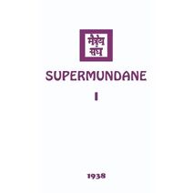 Supermundane I