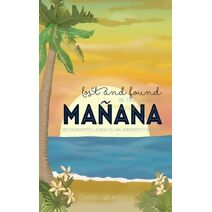 Lost and Found in the Land of Ma�ana (Rich Coast Collection)