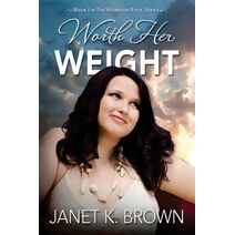 Worth Her Weight (Wharton Rock)