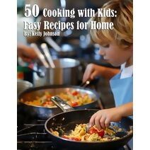 50 Cooking with Kids
