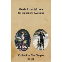 Guide Complet de l'Apprentissage du V�lo