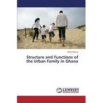 Structure and Functions of the Urban Family in Ghana