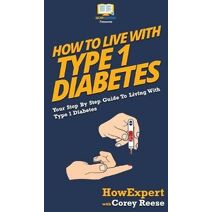 How to Live with Type 1 Diabetes