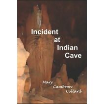 Incident at Indian Cave