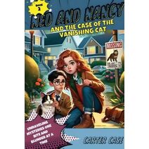 Ned and Nancy and the Case of the Vanishing Cat (Ned and Nancy)