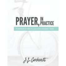 Prayer, In Practice