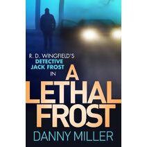 Lethal Frost (DI Jack Frost Prequel)