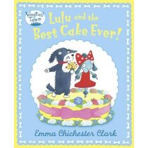 Lulu and The Best Cake Ever (Wagtail Town)