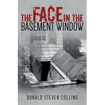 Face In The Basement Window (Danski & Litchfield Cold Case Files)