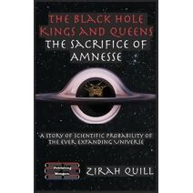 Black Hole Kings & Queens - The Sacrifice of Amnesse (Black Hole Kings & Queens)