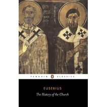 History of the Church from Christ to Constantine