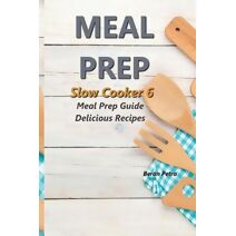 Meal Prep - Slow Cooker 6 (Meal Prep)