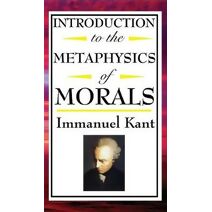 Introduction to the Metaphysic of Morals