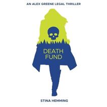 Death Fund (Alex Greene Legal Thriller)