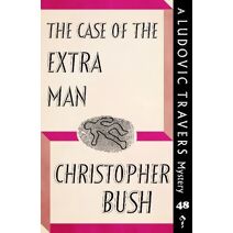 Case of the Extra Man (Ludovic Travers Mysteries)
