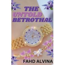 Untold Betrothal (Untold Betrothal)