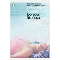 Bonjour Tristesse and A Certain Smile (Penguin Modern Classics)