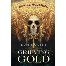 Grieving Gold (Luminocity)