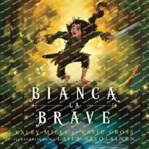Bianca La Brave