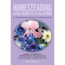 HOMESTEADING in the CALM EYE of the STORM