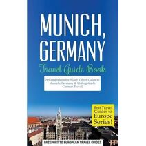 Munich (Best Travel Guides to Europe)