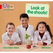 Look at the shoots! (Collins Big Cat Phonics for Letters and Sounds)