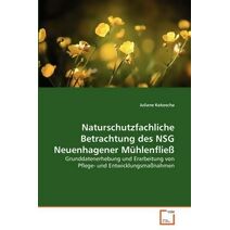 Naturschutzfachliche Betrachtung des NSG Neuenhagener Mühlenfließ