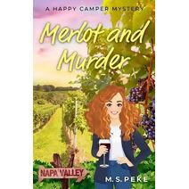 Merlot and Murder (Happy Camper Mystery)