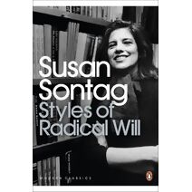 Styles of Radical Will (Penguin Modern Classics)