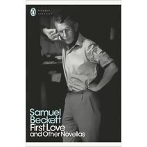 First Love and Other Novellas (Penguin Modern Classics)