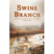 Swine Branch (Ozarkian Folk Tales)