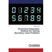 Numerical Integration Method for solving Boundary value Problems