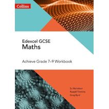 Edexcel GCSE Maths Achieve Grade 7-9 Workbook (Collins GCSE Maths)