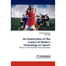 Examination of the Impact of Modern Technology on Sport?